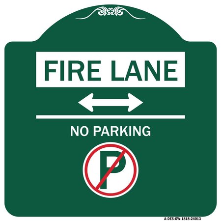 SIGNMISSION Fire Lane No Parking With No Parking Symbol and Bidirectional Arrow, Green & White, GW-1818-24013 A-DES-GW-1818-24013